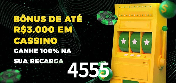 4555 melhor bônus de depósito